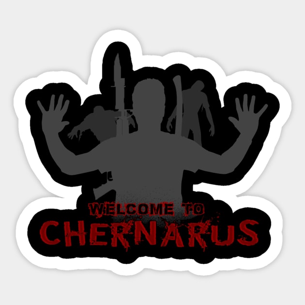 Welcome to Chernarus Sticker by Blundon